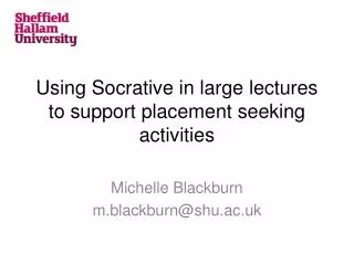 Using Socrative in large lectures to support placement seeking activities