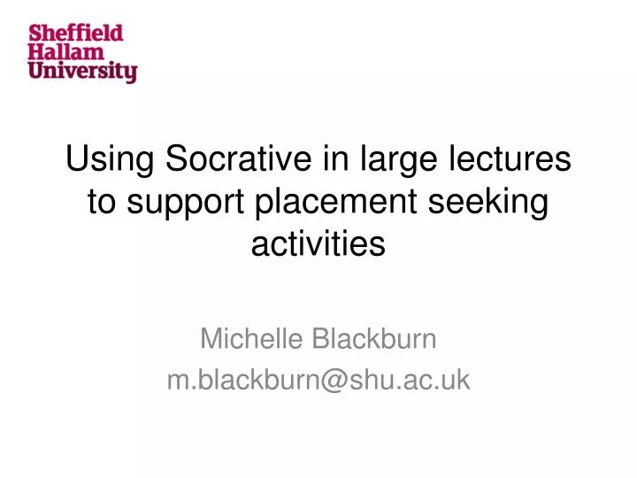 using socrative in large lectures to support placement seeking activities