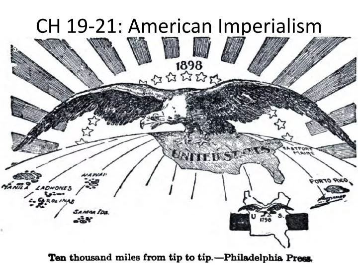 ch 19 21 american imperialism