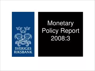 Monetary Policy Report 2008:3