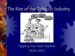 The Rise of the Tobacco Industry