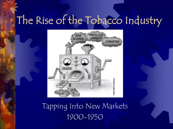 the rise of the tobacco industry