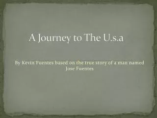 A Journey to The U.s.a