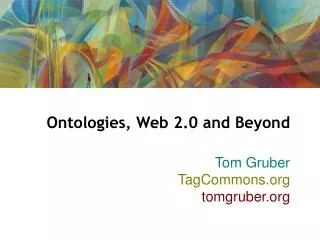 Ontologies, Web 2.0 and Beyond