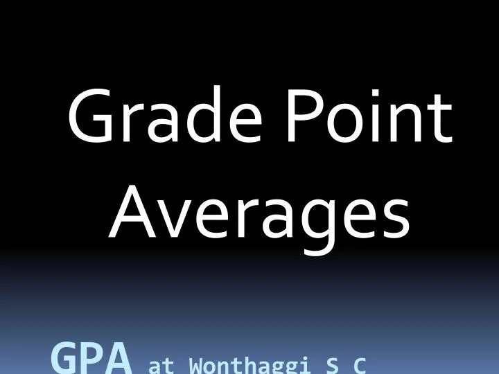 grade point averages