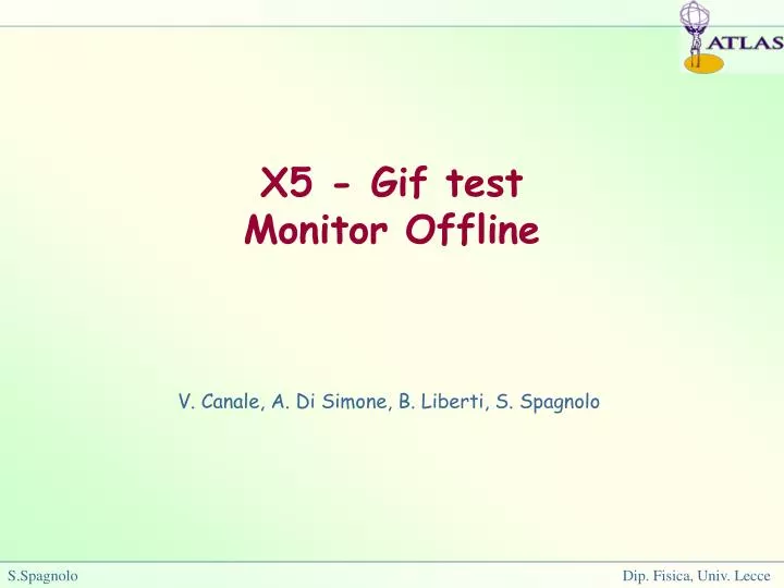 x5 gif test monitor offline