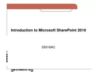 Introduction to Microsoft SharePoint 2010