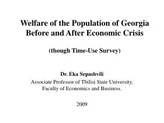 Welfare of the Population of Georgia Before and After Economic Crisis (though Time-Use Survey)