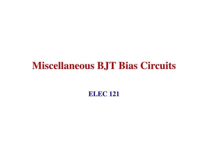 miscellaneous bjt bias circuits