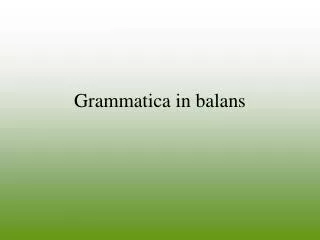 grammatica in balans
