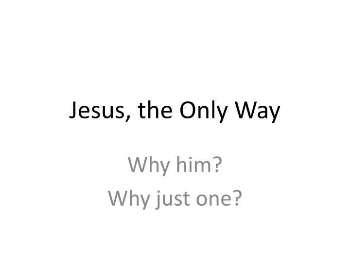 jesus the only way