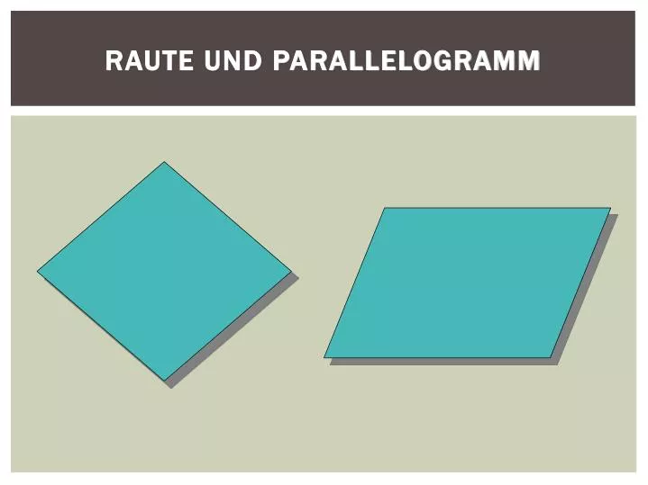 raute und parallelogramm