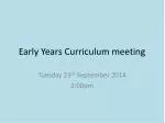 Early Years Curriculum Meeting - All About Me! - slide 1