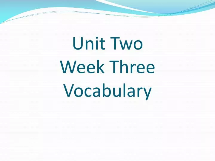 unit two week three vocabulary