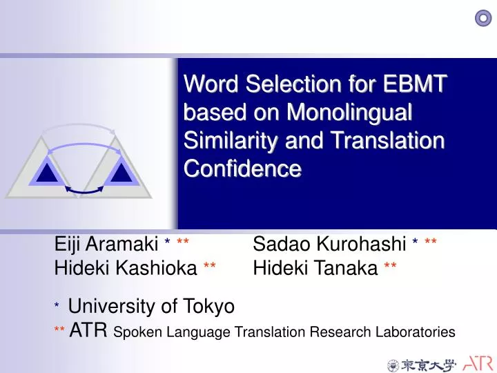 word selection for ebmt based on monolingual similarity and translation confidence