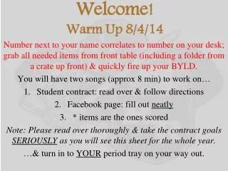Welcome! Warm Up 8/4/14