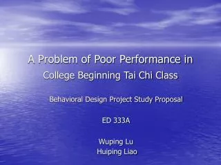 A Problem of Poor Performance in College Beginning Tai Chi Class