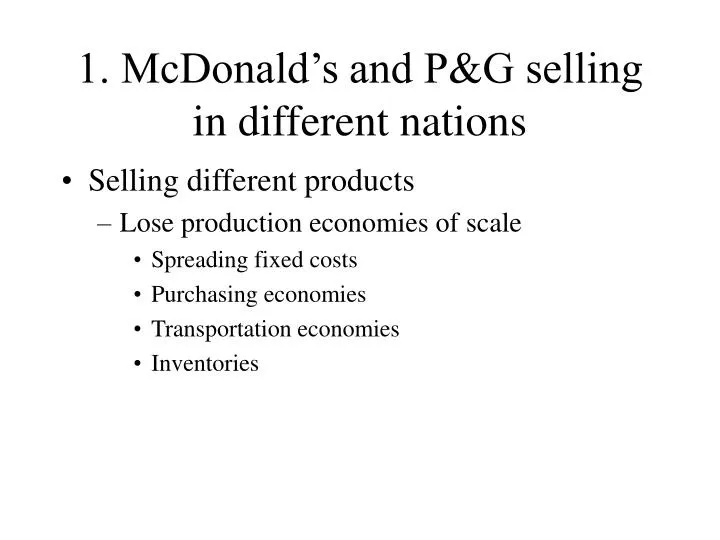 1 mcdonald s and p g selling in different nations