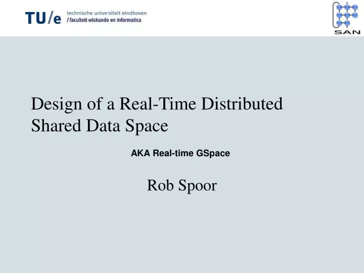 design of a real time distributed shared data space