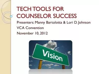 TECH TOOLS FOR COUNSELOR SUCCESS