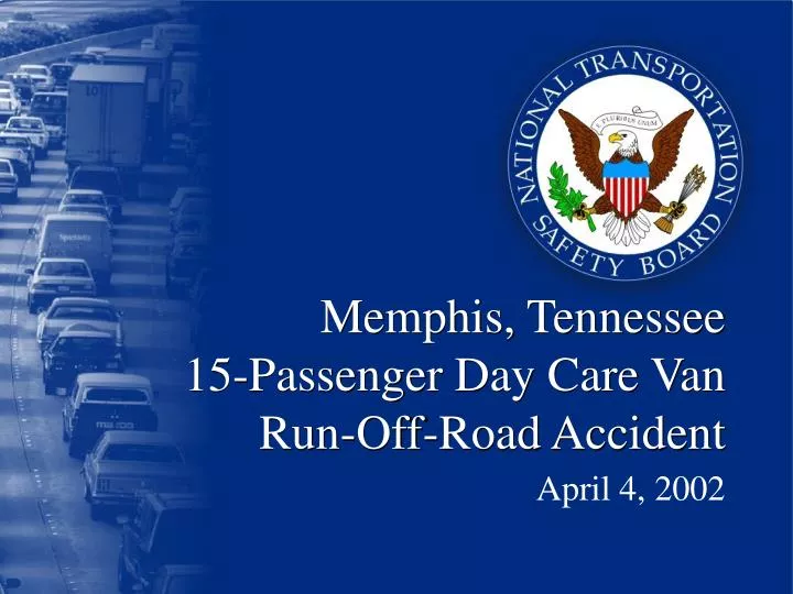 memphis tennessee 15 passenger day care van run off road accident