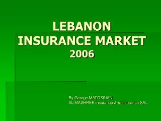 LEBANON INSURANCE MARKET 2006