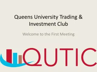 Queens University Trading &amp; Investment Club