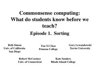 Commonsense computing: What do students know before we teach? Episode 1. Sorting