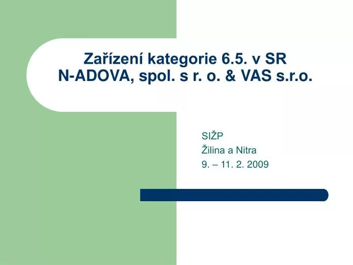 za zen kategorie 6 5 v sr n adova spol s r o vas s r o