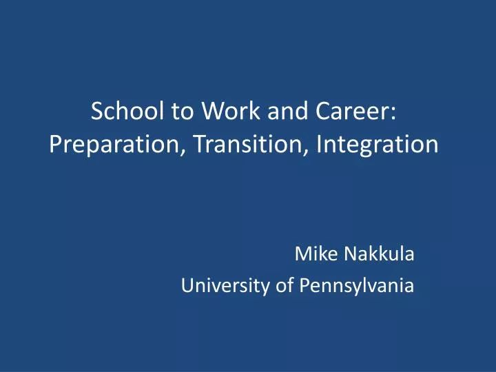 school to work and career preparation transition integration