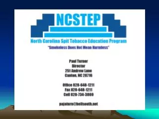 The NC Spit Tobacco Education Program is funded by the