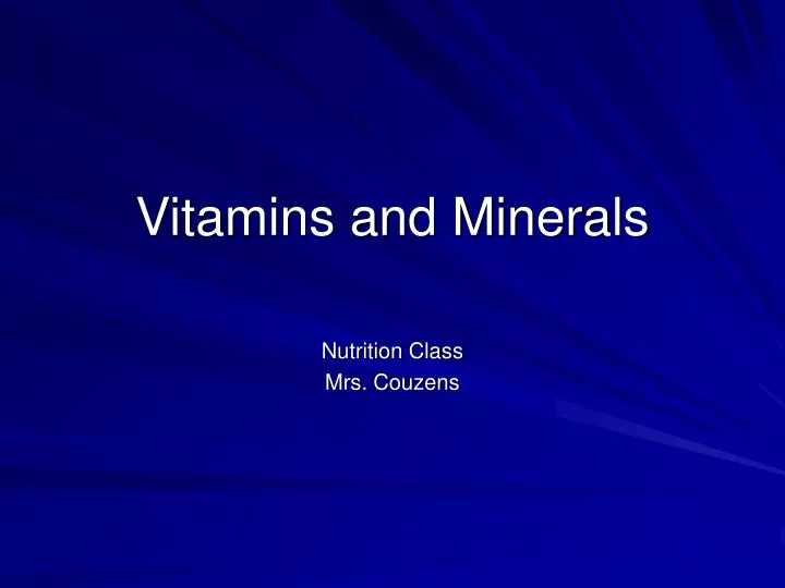 vitamins and minerals