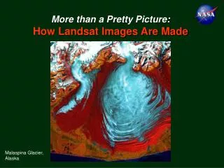 More than a Pretty Picture: How Landsat Images Are Made