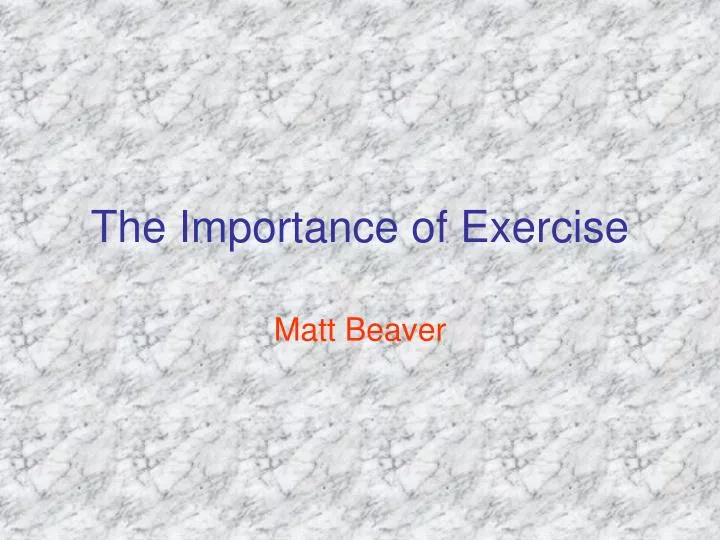 the importance of exercise