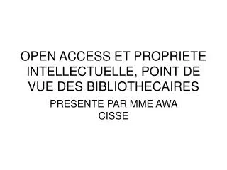 open access et propriete intellectuelle point de vue des bibliothecaires