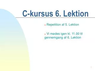 c kursus 6 lektion