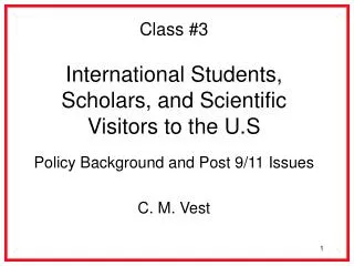 Class #3 International Students, Scholars, and Scientific Visitors to the U.S