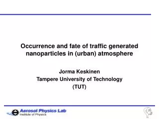 Occurrence and fate of traffic generated nanoparticles in (urban) atmosphere