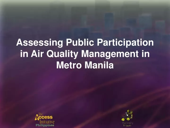 assessing public participation in air quality management in metro manila