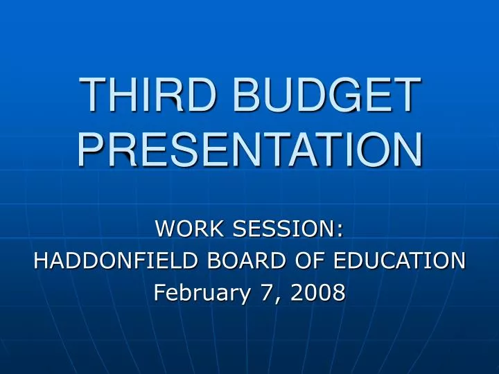 third budget presentation