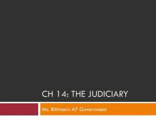 CH 14: The Judiciary