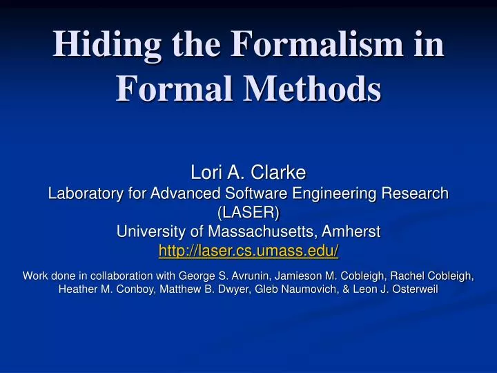 hiding the formalism in formal methods