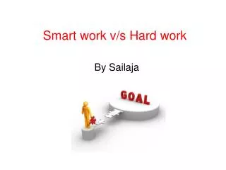 Smart work v/s Hard work