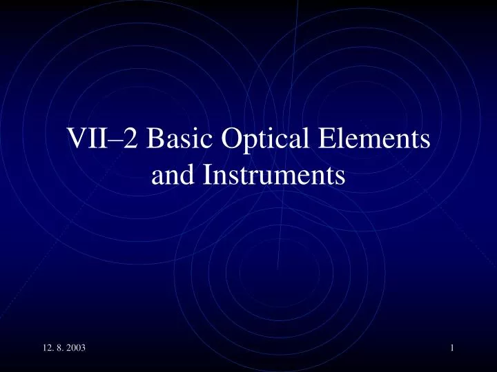 vii 2 basic optical elements and instruments