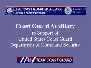 Coast Guard Auxiliary in Support of United States Coast Guard Department of Homeland Security