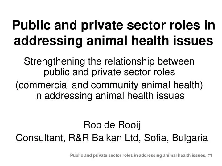 public and private sector roles in addressing animal health issues