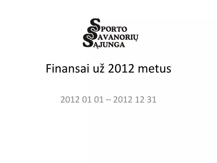 finansai u 2012 metus