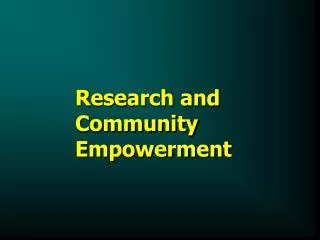Research and Community Empowerment