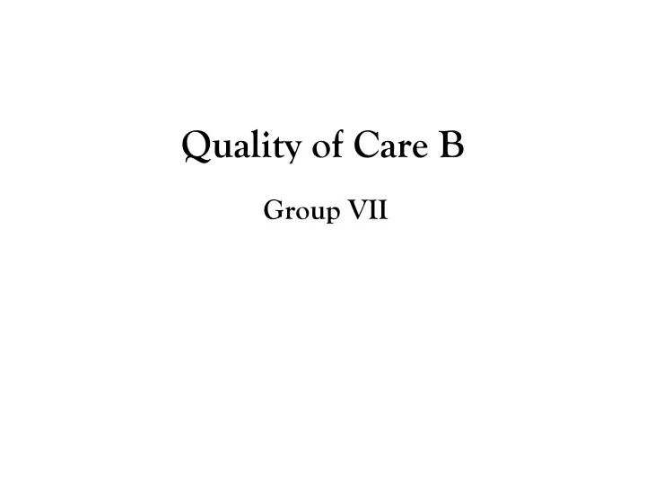 quality of care b