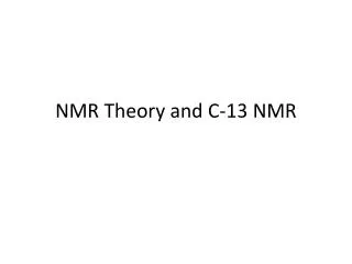 nmr theory and c 13 nmr